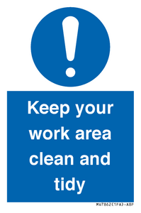 Keep your work area clean and tidy